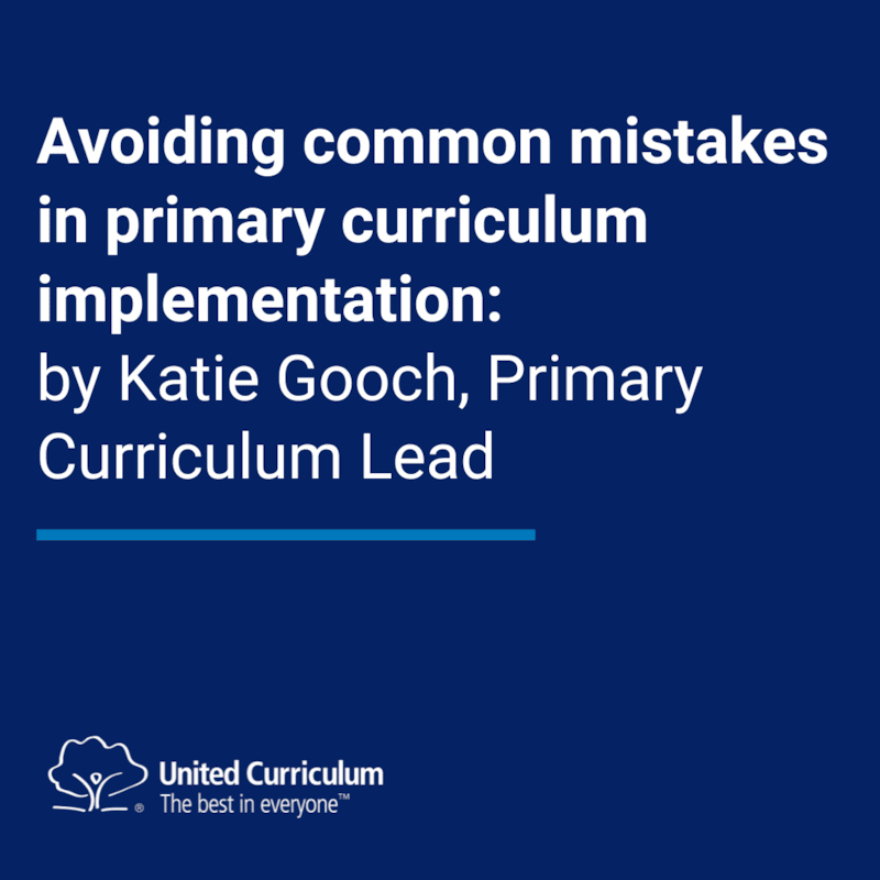 Avoiding common pitfalls in primary curriculum implementation
